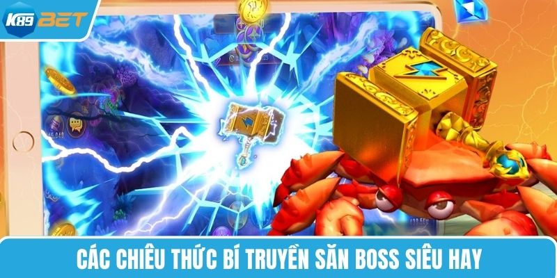 Các chiêu thức bí truyền săn boss siêu hay
