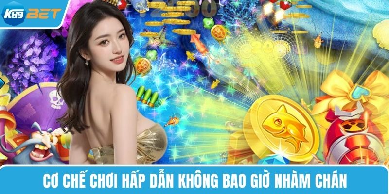 Cơ chế chơi hấp dẫn không bao giờ nhàm chán